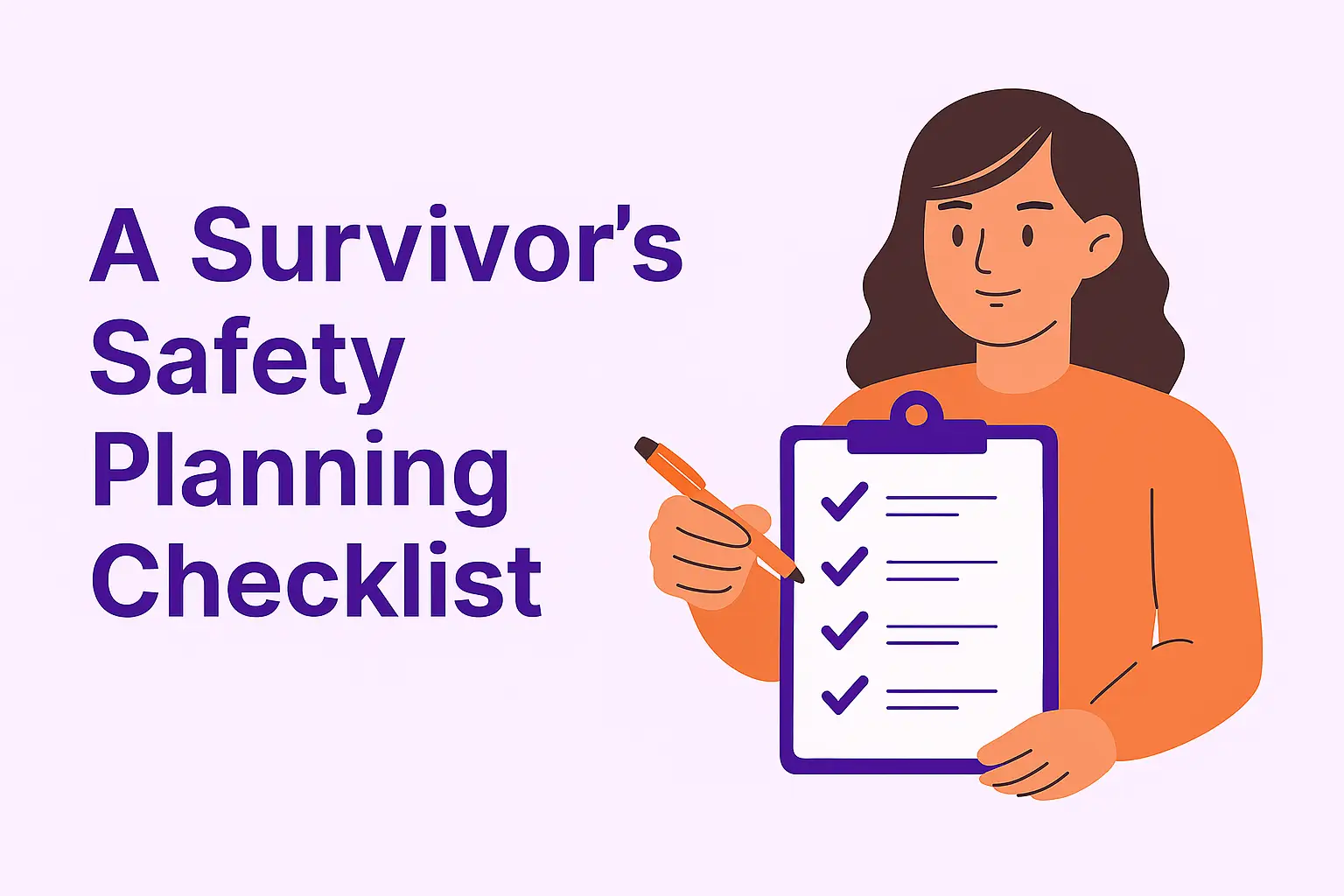 Digital illustration of a woman holding a clipboard with a checklist beside the text “A Survivor’s Safety Planning Checklist.